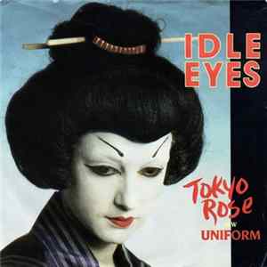 Idle Eyes - Tokyo Rose mp3