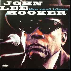 John Lee Hooker - The Real Blues mp3