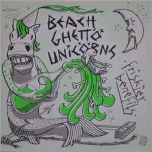 Beach Ghettö Unicörns - Friskier Benefits mp3