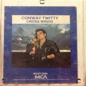 Conway Twitty - Cross Winds mp3