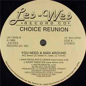 Choice Reunion - You Need A Man Around / Free And Easy mp3