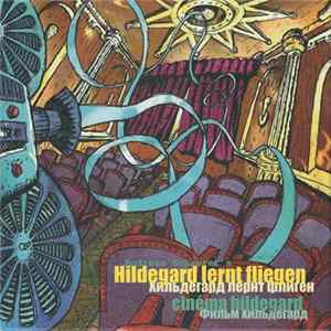 Hildegard Lernt Fliegen - Cinéma Hildegard - Live In Russia & Elsewhere mp3