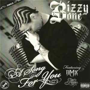 Bizzy Bone - A Song For You mp3