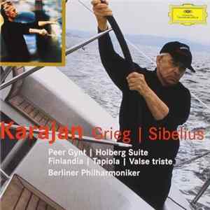 Karajan, Grieg, Sibelius, Berliner Philharmoniker - Peer Gynt I Holberg Suite I Finlandia I Tapiola I Valse Triste mp3