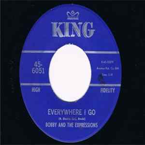 Bobby And The Expressions - Everywhere I Go / Slooptime U.S.A. mp3