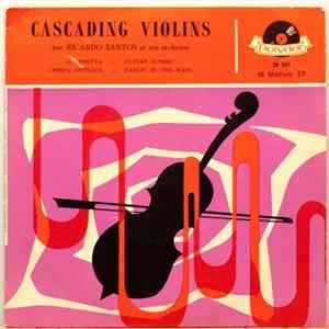 Ricardo Santos And His Orchestra - Cascading Violins mp3