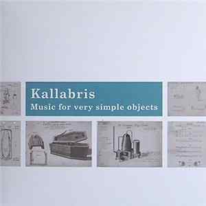 Kallabris - Music For Very Simple Objects mp3