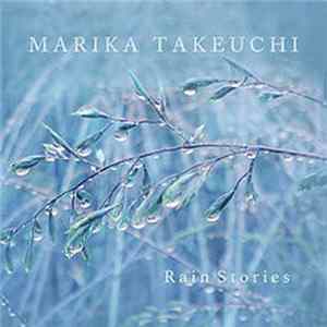 Marika Takeuchi - Rain Stories mp3