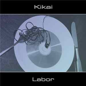 Kikai - Labor mp3