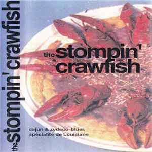 The Stompin'Crawfish - Cajun & Zydeco-Blues Spécialité De Louisiane mp3