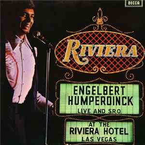Engelbert Humperdinck - Live And S.R.O. At The Riviera Hotel, Las Vegas mp3