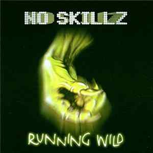 No Skillz - Running Wild mp3