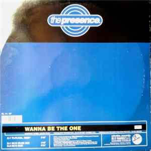 The Presence - Wanna Be The One mp3