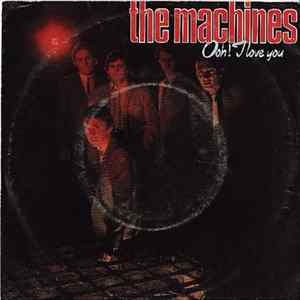 The Machines - Ooh ! I Love You mp3