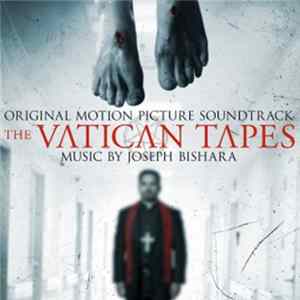 Joseph Bishara - The Vatican Tapes (Original Motion Picture Soundtrack) mp3