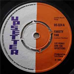 Lee Perry And The Upsetters - Yakety Yak mp3
