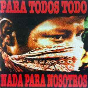 Various - Para Todos Todo Nada Para Nosotros mp3