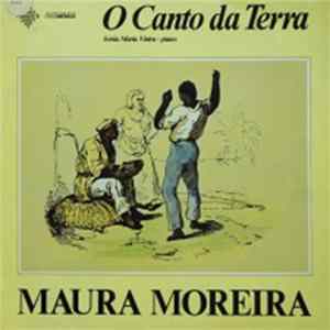 Maura Moreira - O Canto da Terra mp3