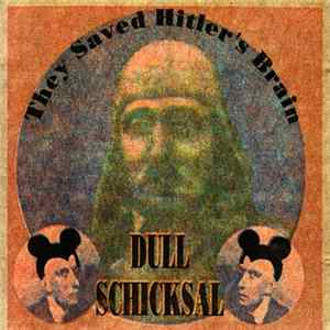 Dull Schicksal - They Saved Hitler's Brain mp3