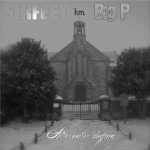 Sixfeet - Alternatív Dogma mp3
