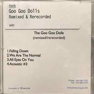 The Goo Goo Dolls - Remixed & Rerecorded mp3