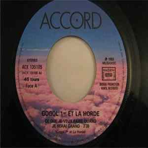 Gogol 1er Et La Horde - Ce Que Je Veux Faire Quand Je Serai Grand mp3