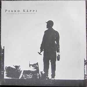 Pekko Käppi - Kalastajia Ja Kaivostyöläisiä mp3