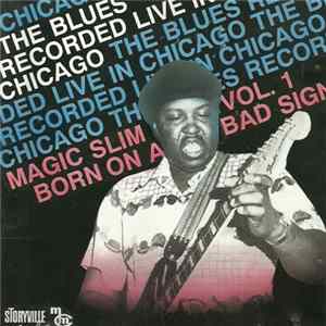 Magic Slim - Vol. 1 - Born On A Bad Sign mp3