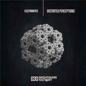 Electrorites - Distorted Perceptions mp3