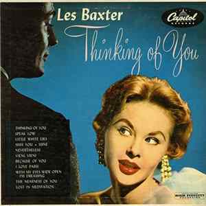 Les Baxter, His Chorus And Orchestra - Thinking Of You mp3