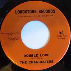 The Chandeliers - Double Love / It's A Good Thought mp3