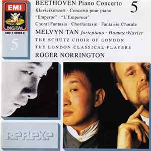 Beethoven, Melvyn Tan, The Schütz Choir Of London, The London Classical Players, Roger Norrington - Piano Concerto 5 "Emperor" / Choral Fantasia mp3