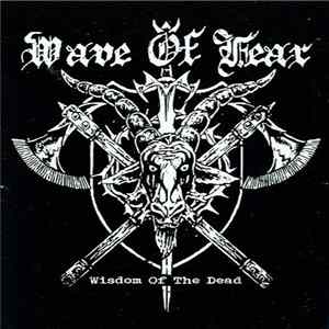 Wave Of Fear - Wisdom Of The Dead mp3