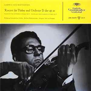 Ludwig van Beethoven - Wolfgang Schneiderhan, Berliner Philharmoniker, Paul van Kempen - Konzert Für Violine Und Orchester D-Dur Op. 61 mp3