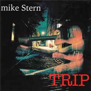 Mike Stern - Trip mp3