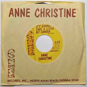 Anne Christine - It's Gonna Take A Little Bit Longer mp3