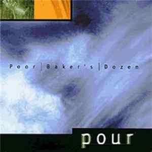 Poor Baker's Dozen - Pour mp3