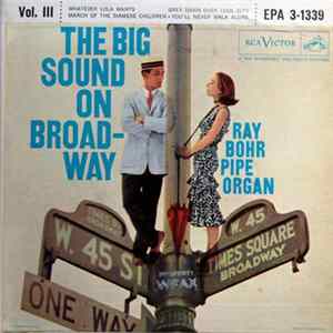 Ray Bohr - The Big Sound On Broadway Vol. III mp3