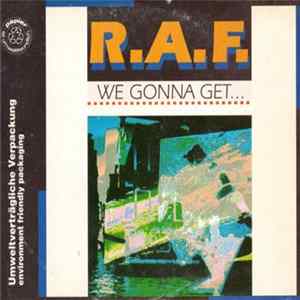 R.A.F. - We Gonna Get... mp3