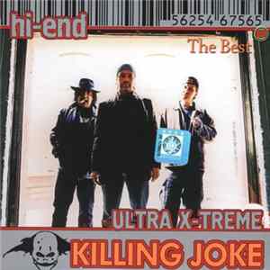 Killing Joke - The Best (Hi-End Ultra X-treme) mp3