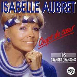 Isabelle Aubret - Coups De Cœur (16 Grandes Chansons) mp3