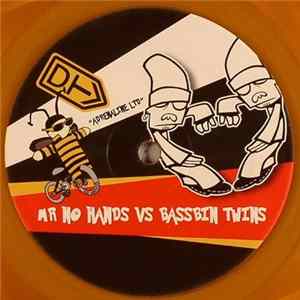 Mr No Hands vs. Bassbin Twins - Adrenaline LTD mp3