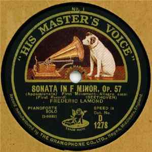 Frederic Lamond - Sonata In F Minor, Op. 57 mp3