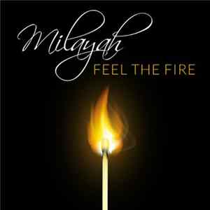 Milayah - Feel The Fire mp3