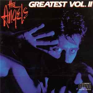 The Angels - Greatest Vol. II mp3