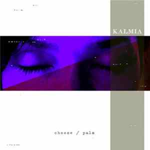 Kalmia - Choose / Palm mp3