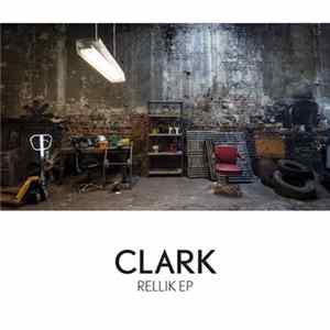 Clark - Rellik EP mp3