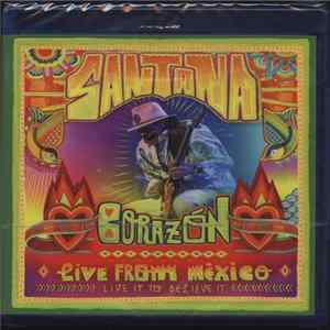 Santana - Corazón: Live From México - Live It To Believe It mp3