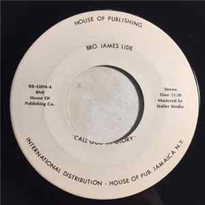 Bro. James Lide - Call God In Glory mp3