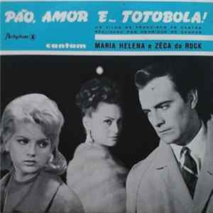 Zeca do Rock - Pāo, Amor e... Totobola! Cantan Maria Helena e Zéca do Rock mp3